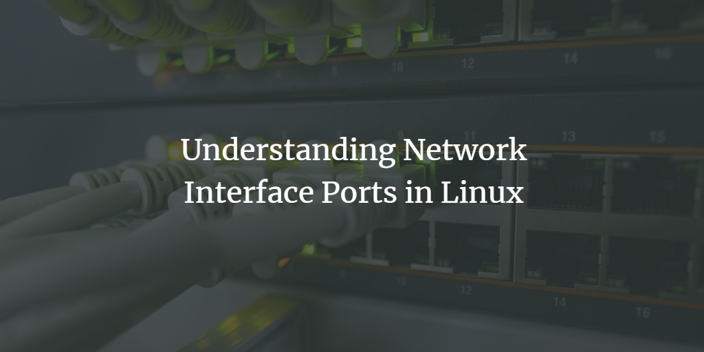 Linux网络接口端口详解：查看与管理网络接口
