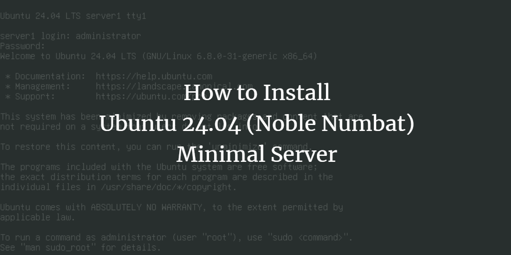 Ubuntu 24.04安装最小化服务器完整教程