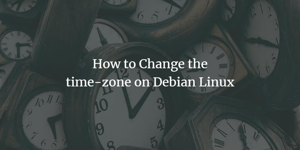 Debian Linux更改时区完整教程