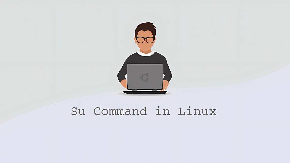 Linux su 命令详解：切换用户与获取 root 权限