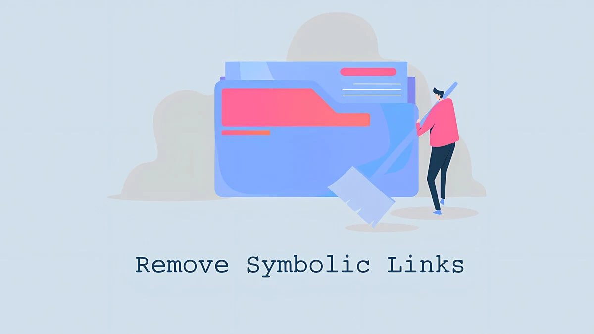 如何在 Linux 中删除符号链接（Symlink）：rm、unlink 与 find 命令