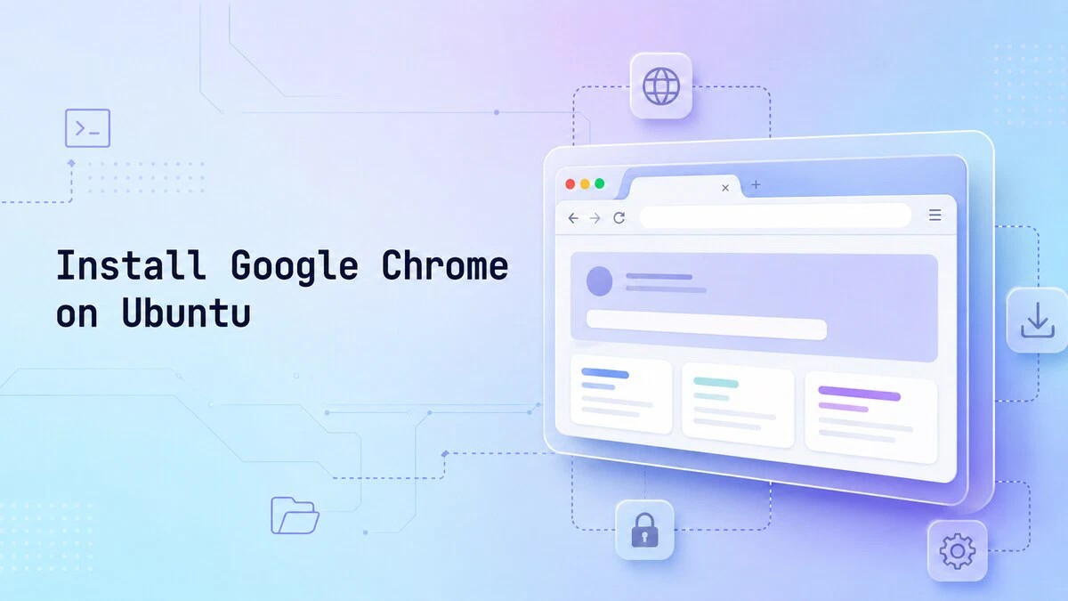 在 Ubuntu 26.04 上安装 Google Chrome 网页浏览器(官方 .deb 包与 APT 仓库)