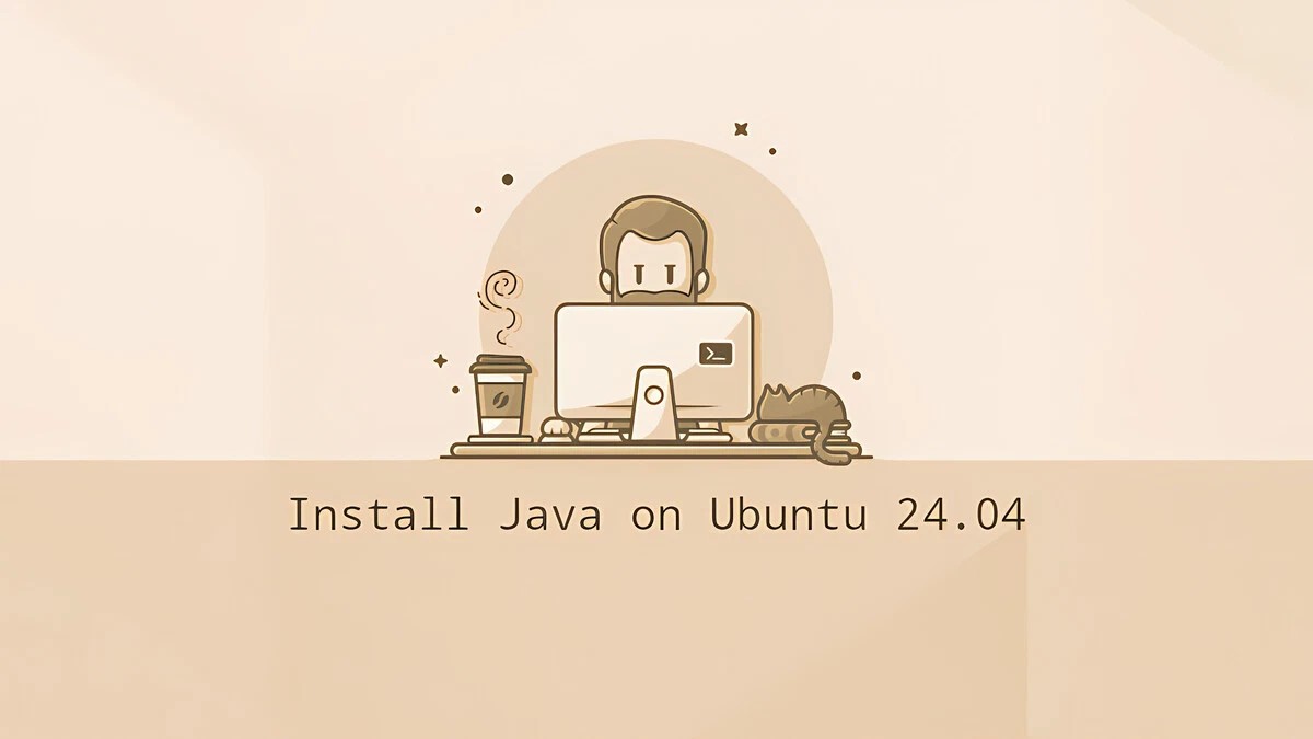 在 Ubuntu 24.04 上安装 Java:OpenJDK 25/21 与 Oracle JDK(默认版本、JAVA_HOME 实战)