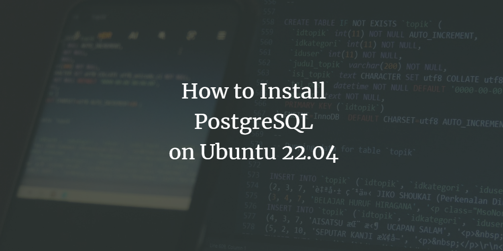 在 Ubuntu 22.04 上安装 PostgreSQL
