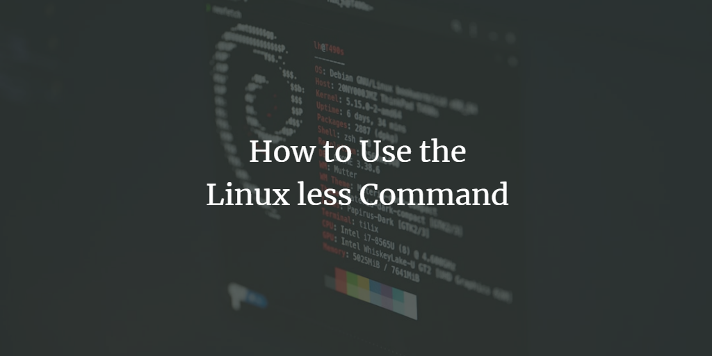 如何使用 Linux less 命令