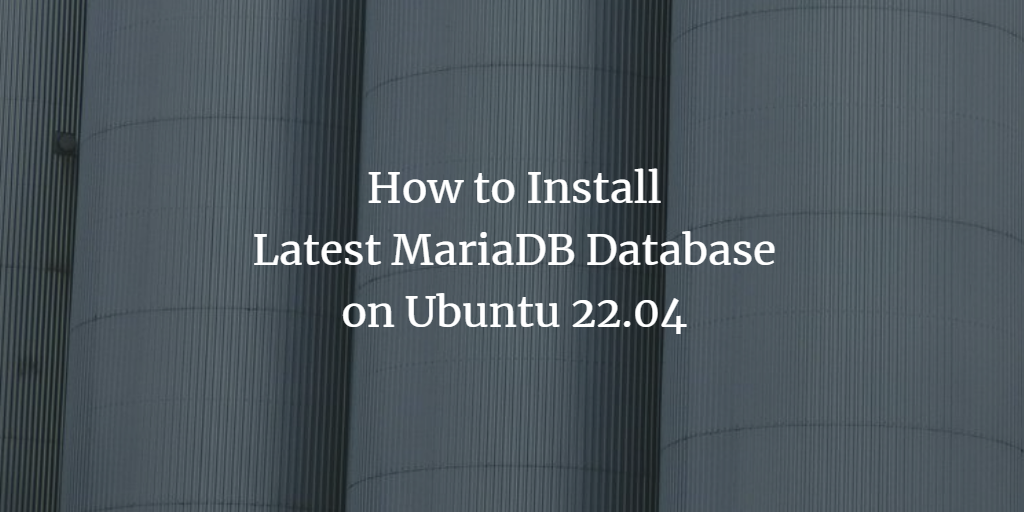 在 Ubuntu 22.04 上安装最新的 MariaDB 数据库