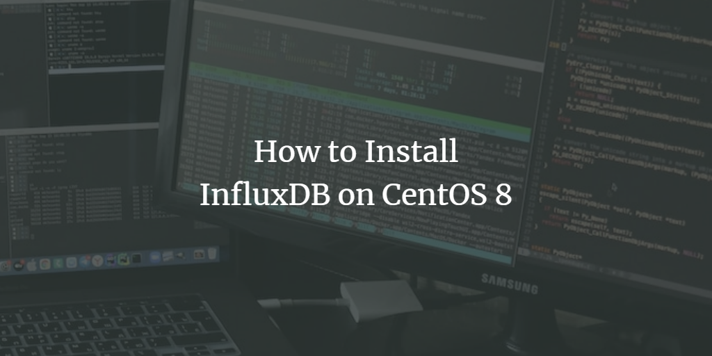 如何在 CentOS 8 上安装 InfluxDB