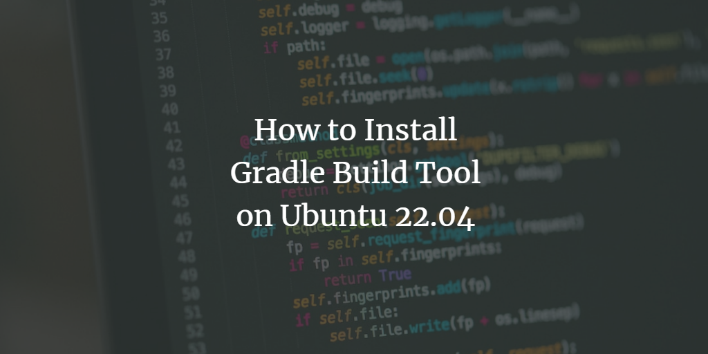 在 Ubuntu 22.04 上安装 Gradle 构建自动化工具的教程