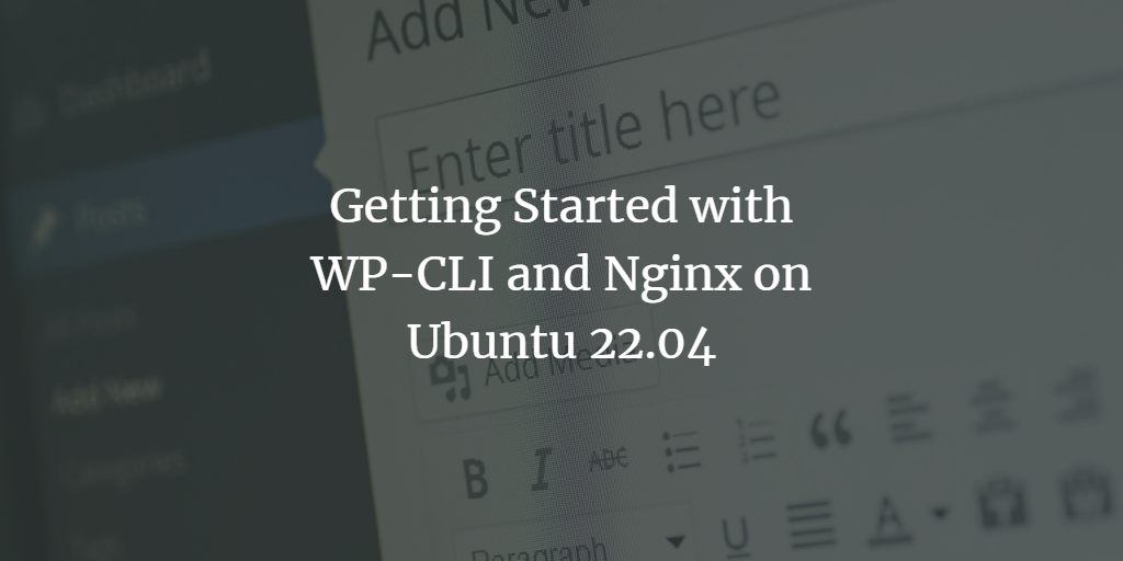 在 Ubuntu 22.04 上用 WP-CLI 命令行管理 WordPress 建站入门教程